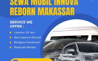Sewa Mobil Innova Reborn Makassar | Layanan Terpercaya