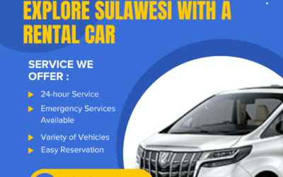 Explore Sulawesi with a Rental Car – Discover the Infinite Beauty