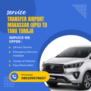 Transfer Airport Makassar (UPG) to Tana Toraja