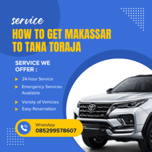 how to get makassar to tana toraja