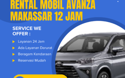 Rental Mobil Avanza Makassar 12 Jam | Nyaman & Bebas Ribet!!