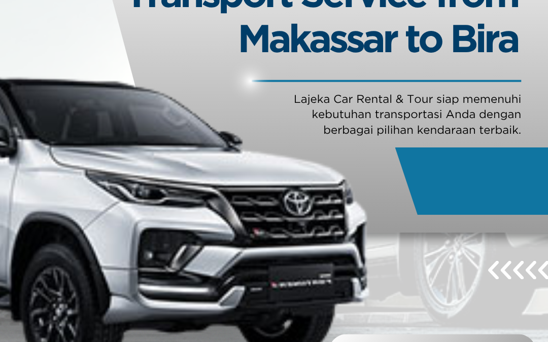 Transport Service from Makassar to Bira