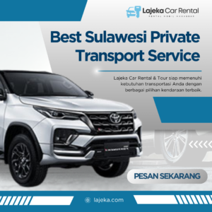 Best Sulawesi Private Transport Service