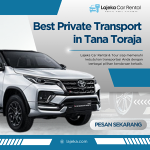 Best Private Transport in Tana Toraja
