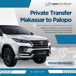 Private Transfer Makassar to Palopo