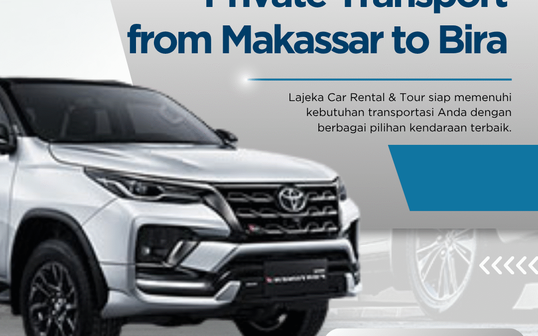 Private Transport from Makassar to Bira