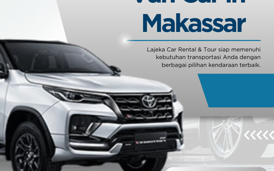 Van Car in Makassar for Comfortable and Flexible Travel