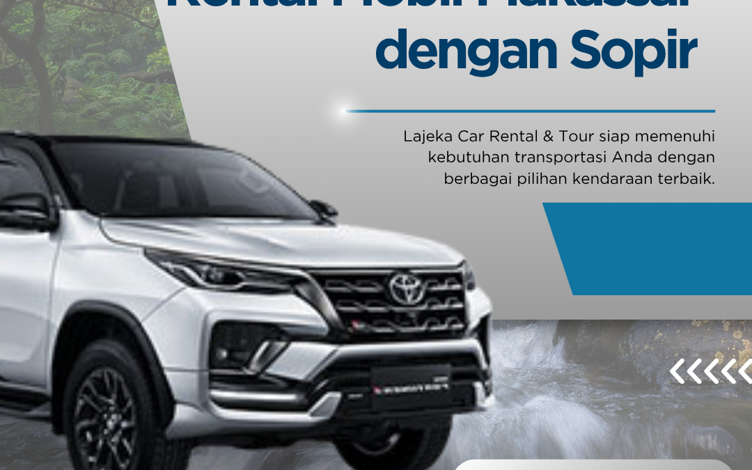 Rental Mobil Makassar dengan Sopir