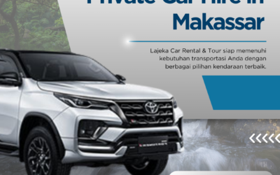 Private Car Hire in Makassar | Comfortable and Reliable Travel
