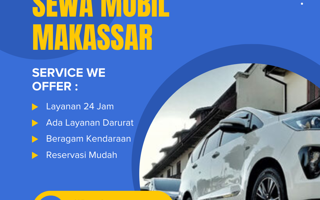 Bebas Liburan Sepuasnya Bersama Lajeka Sewa Mobil Makassar